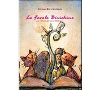 Le favole birichine. Per i lettori del nuovo Millennio. Ediz. illustrata