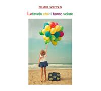 Le favole che ti fanno volare