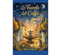 LE FAVOLE DEL CAFFÈ