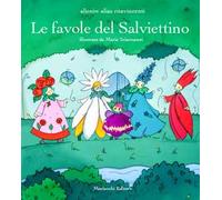 Le favole del Salviettino. Ediz. illustrata
