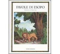 Le favole di Esopo. Ediz. illustrata