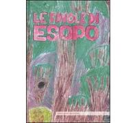 Le favole di Esopo. Ediz. illustrata