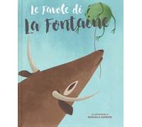 Le favole di La Fontaine. Ediz. a colori