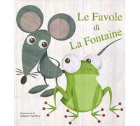 Le favole di La Fontaine. Ediz. illustrata