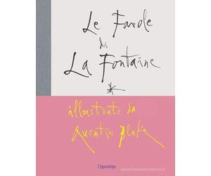 LE FAVOLE DI LA FONTAINE ILLUSTRATE DA QUENTIN BLAKE
