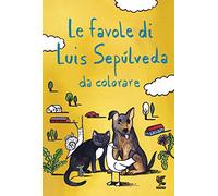 Le favole di Luis Sepúlveda da colorare