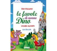 Le favole di nonno Dino. Filastrocche. Vol. 2