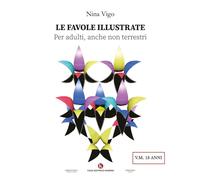 Le favole illustrate. Per adulti, anche non terrestri - [Kimerik]