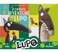 Favolose Avventure Di Lupo. Amico Lupo - Orianne Lallemand - 2023