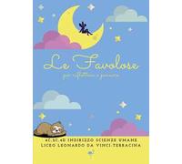 Le favolose. Per riflettere e pensare