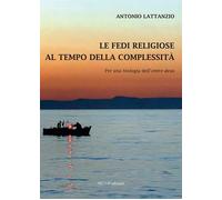 Le fedi religiose al tempo della complessità. Per una teologia dell'«entre-deux»