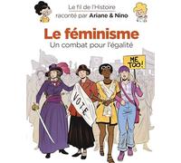 Le féminisme: Un combat pour l'égalité