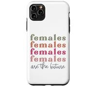 Le femmine sono thr futuro retrò vintage donne madri sorelle Custodia per iPhone 11 Pro Max