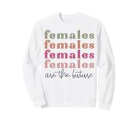 Le Femmine Sono THR Futuro retrò Vintage Donne Madri Sorelle Felpa