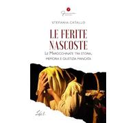 Le ferite nascoste. Le Marocchinate tra Storia, memoria e giustizia mancata