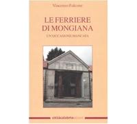 Le Ferriere di Mongiana. Un'occasione mancata