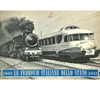 Le Ferrovie Italiane dello Stato 1905-1955 - [Artestampa Edizioni]