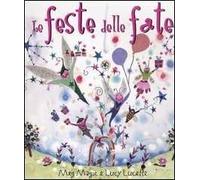 Le feste delle fate. Ediz. illustrata
