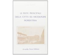 Le Feste Principali delle Città ed Arcidiogesi Fiorentina