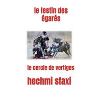 le festin des égarés: le cercle de vertiges