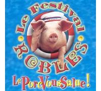 Le Festival Robles - Le Porc Vous Salue