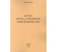 Le feu dans la tradition indo-européenne