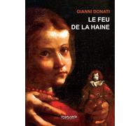 Le feu de la haine - [Phasar Edizioni]