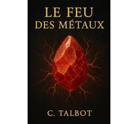 Le Feu des Métaux