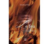 Le feu: Le Refuge des Héritiers 3