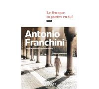 Le feu que tu portes en toi