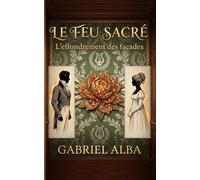 Le Feu Sacré: L'effondrement des façades