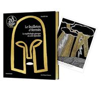 Le feuilleton d'Hermès: La mythologie grecque en cent épisodes