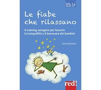 Le fiabe che rilassano: Il training autogeno per favorire la tranquillità e il benessere dei bambini