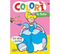 Le fiabe. Colorì