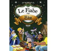 Le fiabe degli eroi. Ediz. a colori