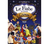 Le fiabe dei fratelli Grimm. Ediz. a colori