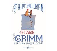 Le fiabe dei Grimm per grandi e piccoli