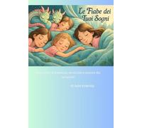 Le fiabe dei tuoi sogni