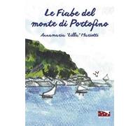 Le fiabe del monte di Portofino