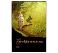 Le fiabe della buonanotte. Vol. 3 - [Rudis Edizioni]