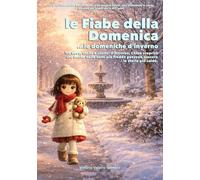 Le Fiabe della Domenica ...le domeniche d'inverno