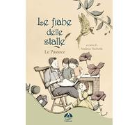 Libri Fiabe Delle Stalle. Le Pastoce (Le)