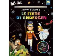 Le fiabe di Andersen. Ediz. a colori
