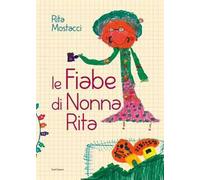 Le fiabe di nonna Rita