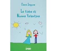 Le fiabe di nonna Valentina