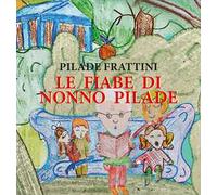 Le fiabe di nonno Pilade