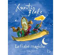 Le fiabe magiche. Ediz. a colori [Hardcover] [Nov 08, 2022] Yeoman, John; Blake,