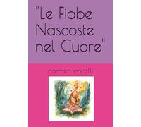 "Le Fiabe Nascoste nel Cuore"