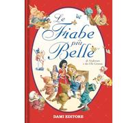 Le fiabe più belle. Ediz. a colori