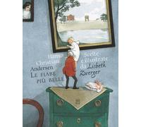 Le fiabe più belle. Ediz. a colori [Hardcover] Zwerger, Lisbeth; Andersen, Hans